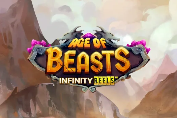 Age of Beasts Infinity Reels
